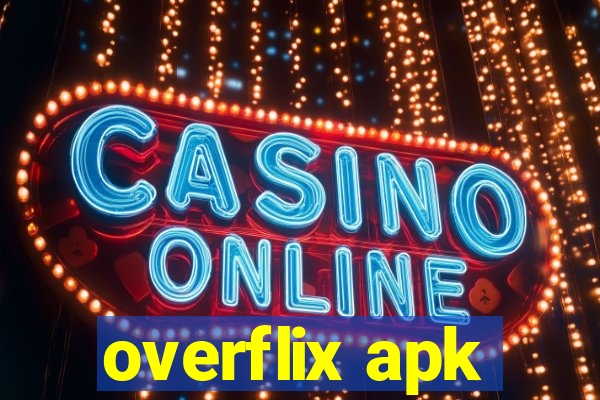 overflix apk